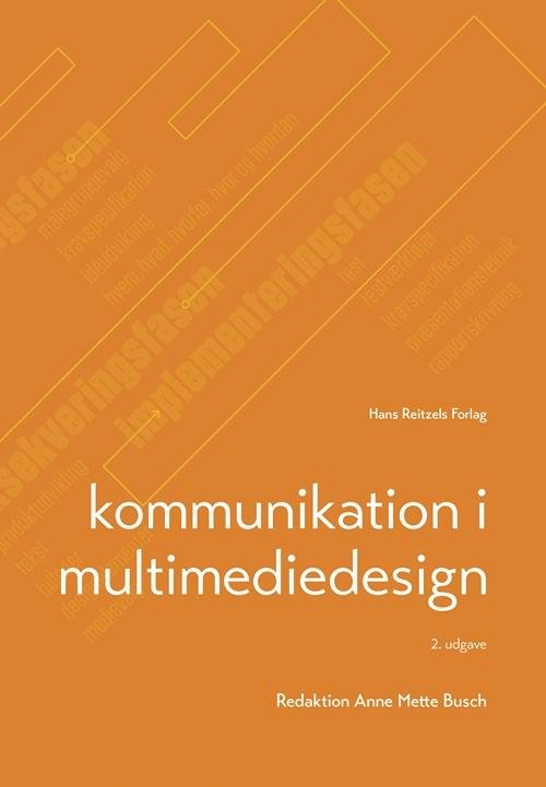 Cover for David Engelby; Anne Mette Busch; Gunhild Marie Andersen; Torben Larsen · Kommunikation i multimediedesign (Hæftet bog) [2. udgave] (2015)