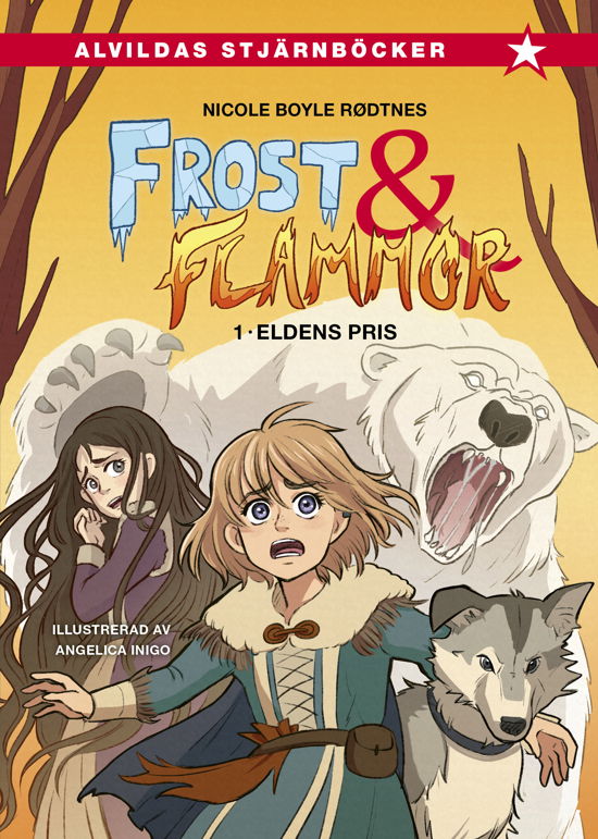 Cover for Frost och flammor 1: Eldens pris (Inbunden Bok) (2023)
