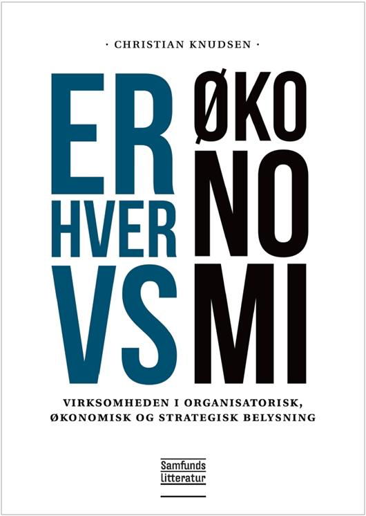 Erhvervsøkonomi, 2. udgave - Christian Knudsen - Bøger - Samfundslitteratur - 9788759318683 - 24. april 2014