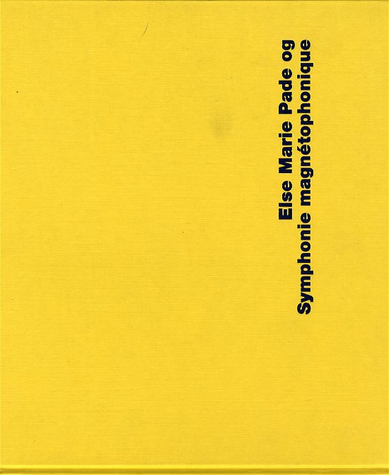 Cover for Inge Bruland · Else Marie Pade og Symphonie magnétophonique (Gebundesens Buch) [1. Ausgabe] [Indbundet] (2006)