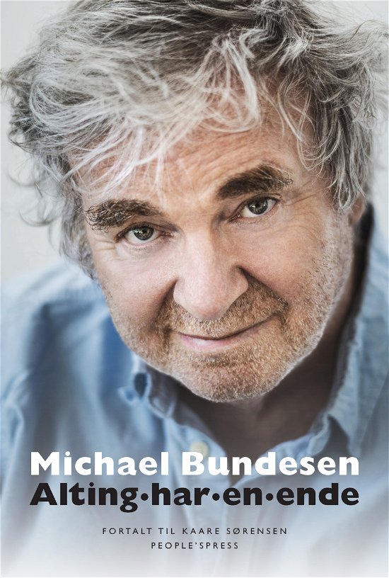 Cover for Michael Bundesen · Alting har en ende (Gebundesens Buch) [1. Ausgabe] (2018)
