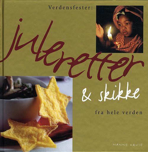 Cover for Hanne Kruse · Verdensfester: Juleretter og skikke (Innbunden bok) [1. utgave] (2002)