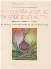 Cover for Marianne Boje Andersen · Stresshåndtering på arbejdspladsen (Sewn Spine Book) [1st edition] (2009)