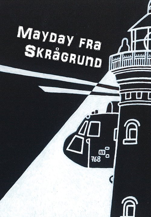 Cover for Sten Henriksen · Mayday fra Skrågrund (Hardcover bog) [1. udgave] (2022)