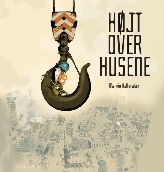 Cover for Marvin Halleraker · Højt over husene (Bound Book) [1st edition] (2015)