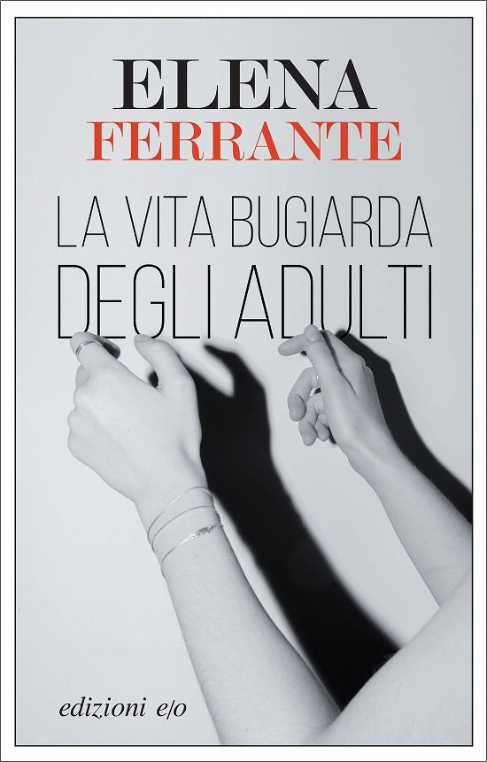 Cover for Elena Ferrante · La vita bugiarda degli adulti (Taschenbuch) (2019)