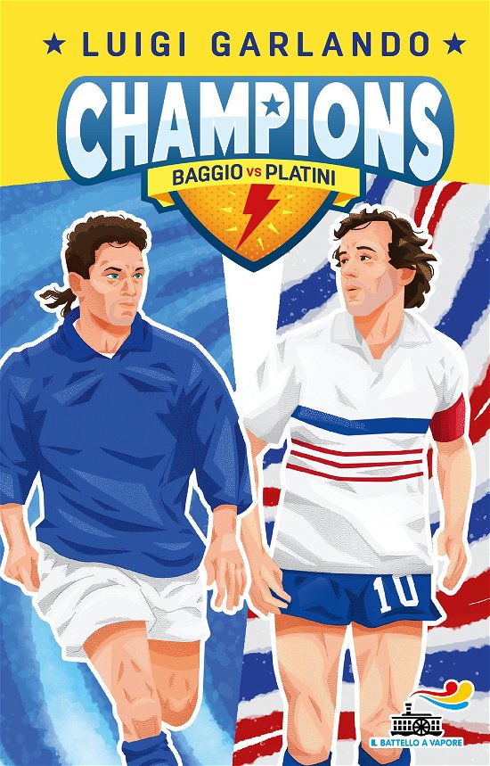 Cover for Luigi Garlando · Baggio Vs Platini. Champions (Book)