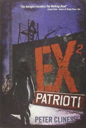 Cover for Peter Clines · Ex2 Patrioti (Book)