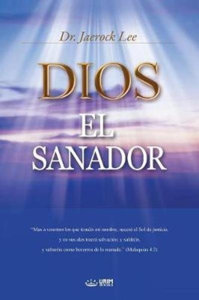 Cover for Jaerock Lee · Dios el Sanador (Book) (2018)