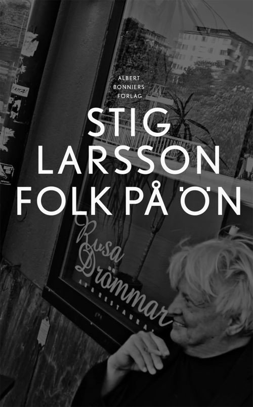 Cover for Larsson Stig · Folk på ön (Bound Book) (2017)