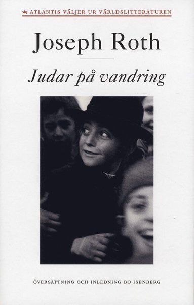 Cover for Joseph Roth · Atlantis väljer ur världslitteraturen: Judar på vandring (Innbunden bok) (2010)