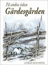 Cover for Göran Boström · På andra sidan Gärdesgården (Innbunden bok) (2003)