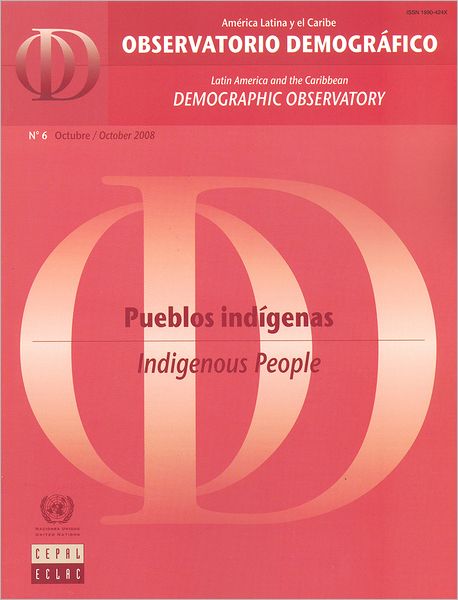 Cover for United Nations · Latin America and the Caribbean Demographic Observatory: Indigenous People - Year III (Includes CD-ROM).: No.6 (Book) (2010)