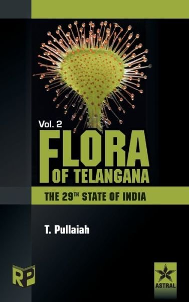 Cover for Pullaiah T · Flora of Telangana Vol. 2 (Hardcover Book) (2015)