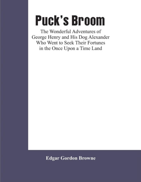 Cover for Edgar Gordon Browne · Puck's Broom (Paperback Book) (2019)
