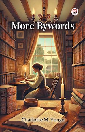 Cover for Charlotte M Yonge · More Bywords (Edition1) (Paperback Book) (2025)