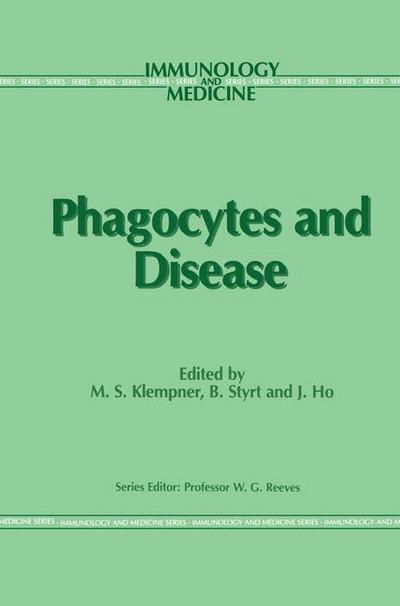 M S Klempner · Phagocytes and Disease - Immunology and Medicine (Paperback Book) [Softcover reprint of the original 1st ed. 1989 edition] (2011)