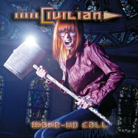Cover for Civilian · Wake Up Call (CD) (2012)