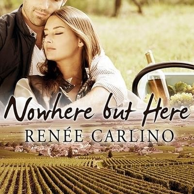 Cover for Renee Carlino · Nowhere But Here (CD) (2014)