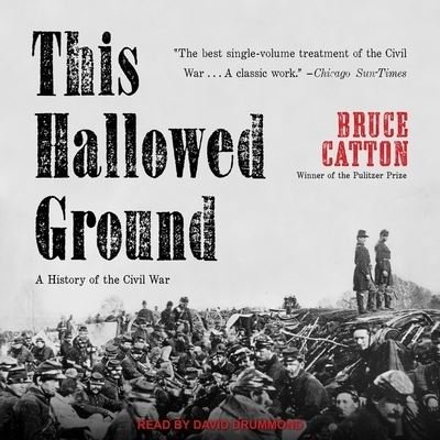 Cover for Bruce Catton · This Hallowed Ground (CD) (2018)