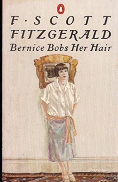 Cover for F Scott Fitzgerald · Bernice Bobs Her Hair Illustrated (Taschenbuch) (2021)