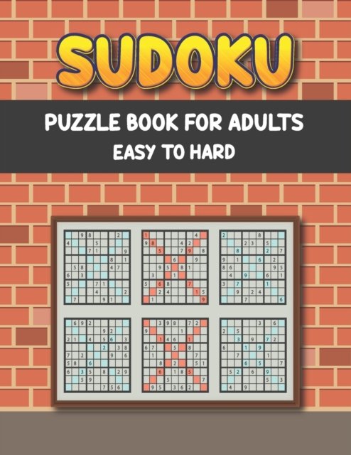 Cover for Khorseda Press Publication · Sudoku Puzzle Book for Adults Easy to Hard: Sudoku Easy to Medium Puzzles - Three Levels of Difficulty to Improve your Brain Game Skill - Sudoku Books for Adults (Pocketbok) (2021)
