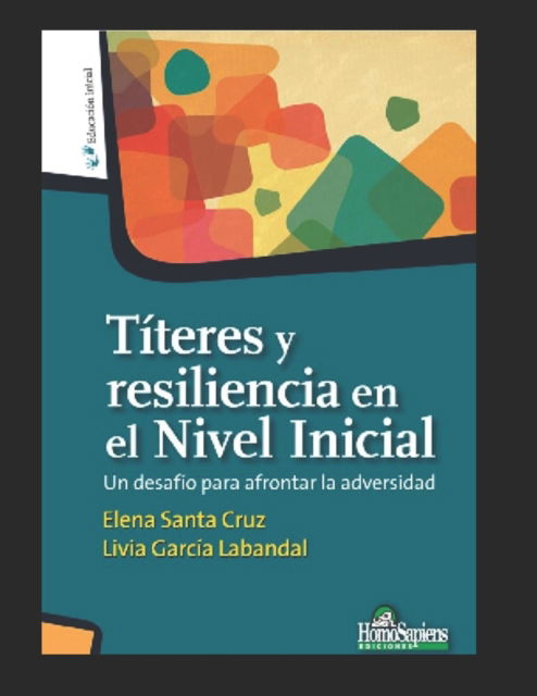 Cover for Livia Garcia Labandal · Titeres y resiliencia en el Nivel Inicial: Un desafio para afrontar la adversidad (Paperback Book) (2020)