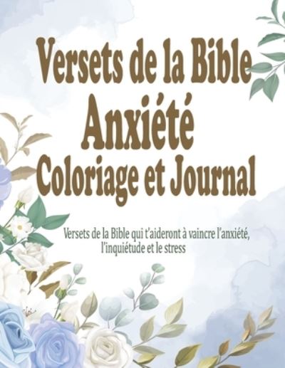 Cover for Buzzle Press · Versets de la Bible Anxiete Coloriage et Journal (Paperback Book) (2020)