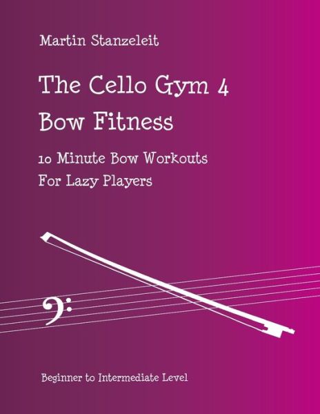 Cover for Martin Stanzeleit · The Cello Gym 4 (Paperback Book) (2020)