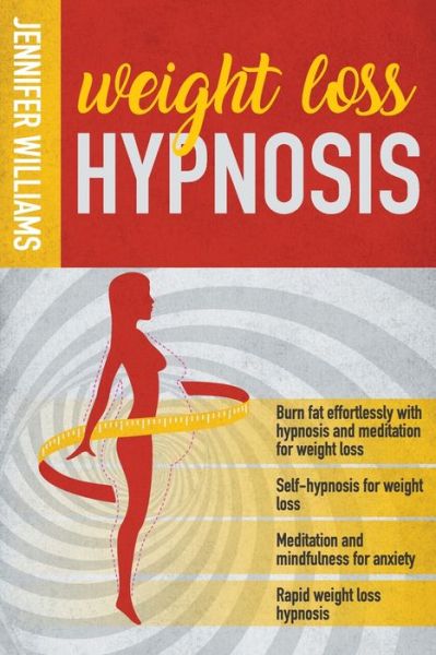 Cover for Jennifer Williams · Weight Loss Hypnosis (Paperback Book) (2020)