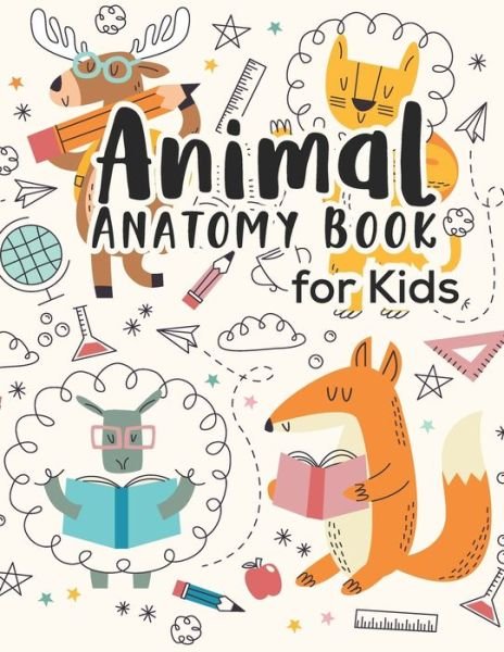 Animal Anatomy book for kids - Cmdcb Publisher - Boeken - Independently Published - 9798566539683 - 17 november 2020