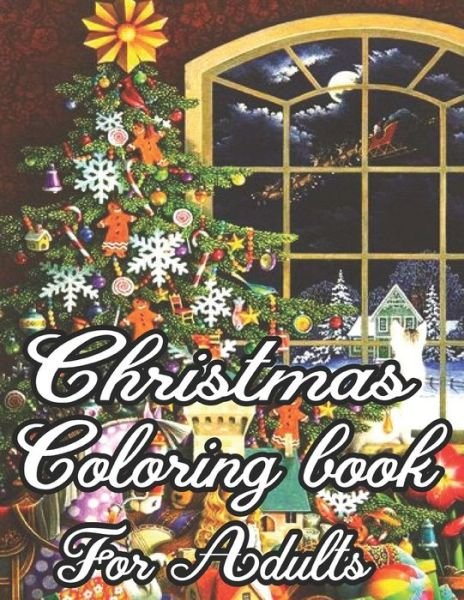 Christmas Coloring Book For Adults - Lisa Smith - Kirjat - Independently Published - 9798568241683 - perjantai 20. marraskuuta 2020