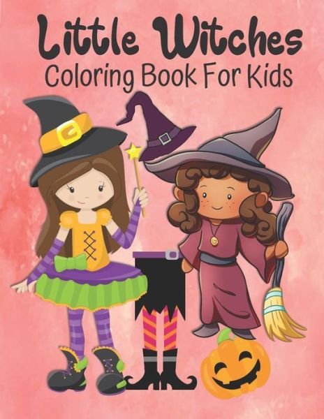 Little Witches Coloring Book For Kids - Kraftingers House - Books - Independently Published - 9798676346683 - August 18, 2020