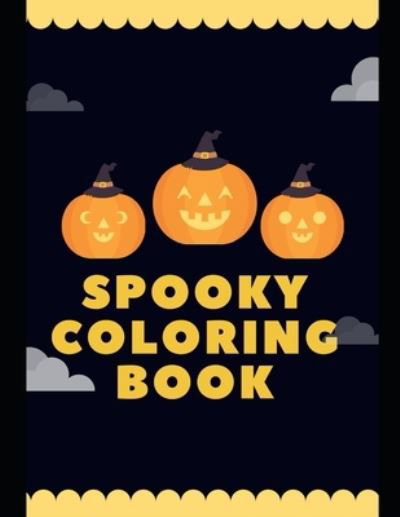 Cover for Sjcsloanpublishing · Spooky Coloring Book (Paperback Bog) (2020)