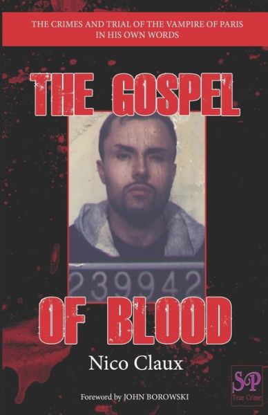 Cover for Nico Claux · The Gospel of Blood (Paperback Book) (2021)