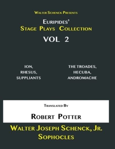 Cover for Euripides · Walter Schenck Presents Euripides' STAGE PLAYS COLLECTION, Vol 2 (Taschenbuch) (2021)