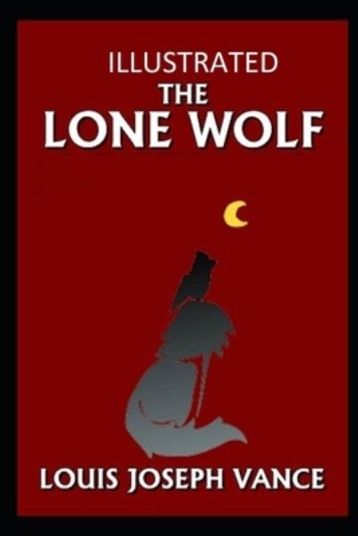 Cover for Louis Joseph Vance · The Lone Wolf Illustrated (Paperback Book) (2021)