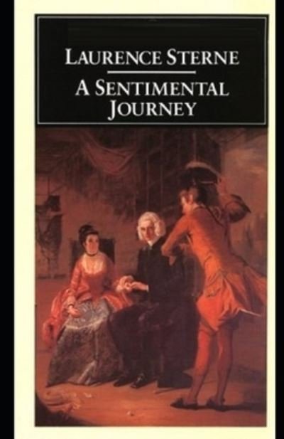 Cover for Laurence Sterne · A Sentimental Journey Illustrated (Taschenbuch) (2021)
