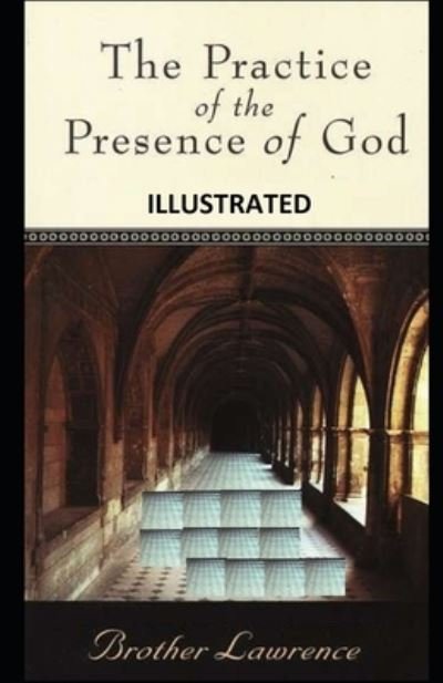 Cover for Brother Lawrence · The Practice of the Presence of God illustrated (Paperback Bog) (2021)