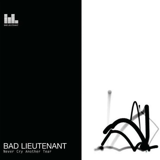 Cover for Bad Lieutenant · Never Cry Another Tear (CD) (2009)