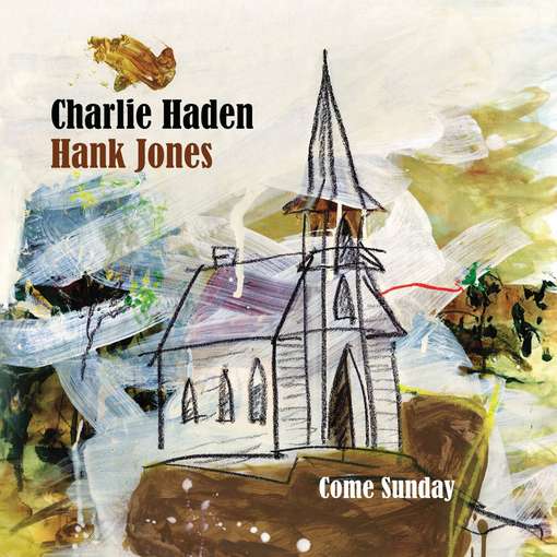 Come Sunday - Haden, Charlie & Hank Jones - Musique - EMARCY - 0602527503684 - 26 janvier 2012