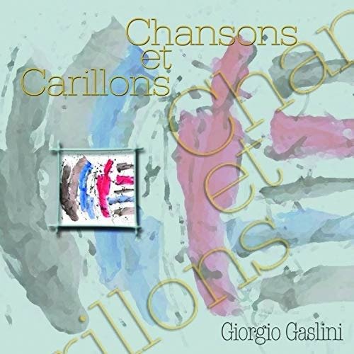 Cover for Giorgio Gaslini  · Chansons Et Carillons (CD)