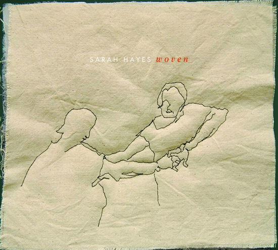 Woven - Hayes, Sarah - Music - Night Vad - 0797776036684 - 2015