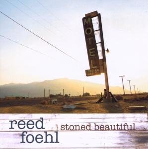 Cover for Reed Foehl · Stoned Beautiful (CD) (2007)