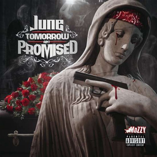 Cover for June · Tomorrow Ain't Promised (CD) [Digipak] (2016)