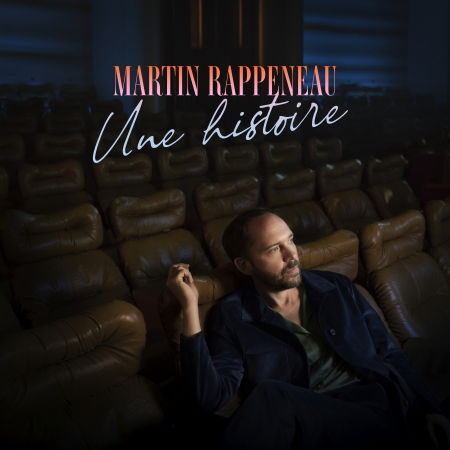 Cover for Martin Rappeneau · Une Histoire (CD) (2023)