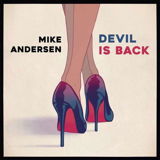 Cover for Mike Andersen · Devil Is Back (CD) (2017)