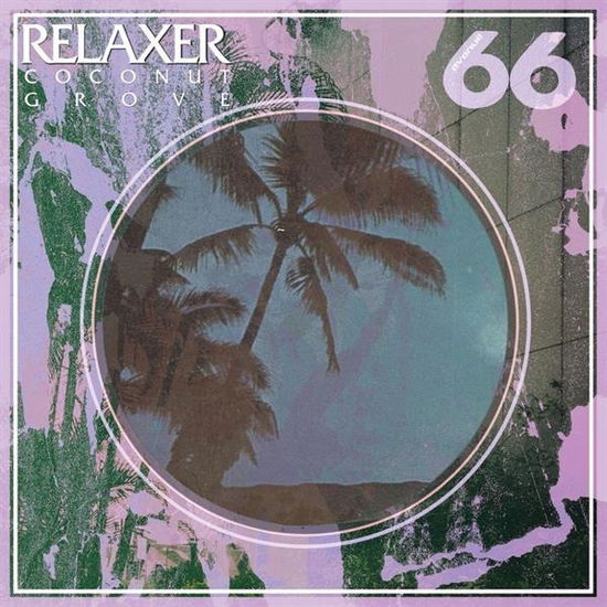 Cover for Relaxer · Coconut Grove (LP) (2019)