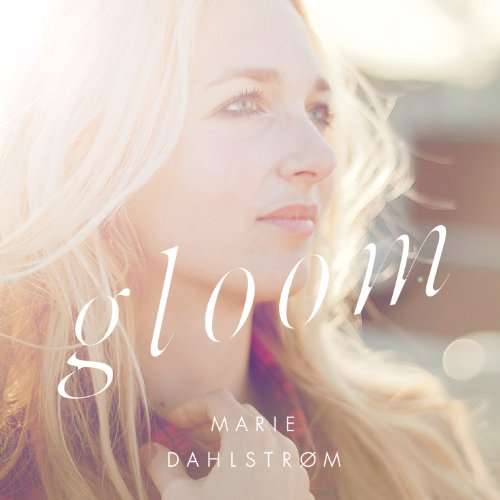 Cover for Marie Dahlstrom · Gloom (CD) [Japan Import edition] (2014)