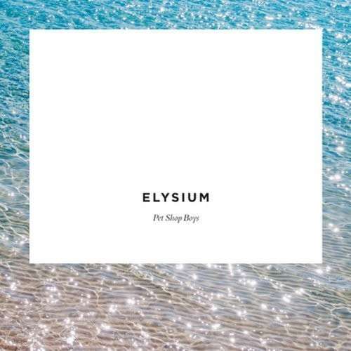 Elysium - Pet Shop Boys - Musique - Parlophone - 4943674164684 - 11 février 2014